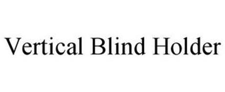 VERTICAL BLIND HOLDER