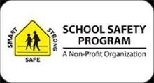 SMART STRONG SAFE SCHOOL SAFETY PROGRAMA NON-PROFIT ORGANIZATION