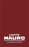 CAFFE' MAURO A TOSTATURA LENTA