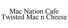 MAC NATION CAFE TWISTED MAC N CHEESE