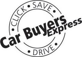 CAR BUYERS EXPRESS · CLICK · SAVE · DRIVE ·