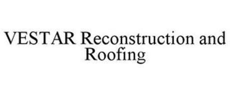 VESTAR RECONSTRUCTION & ROOFING
