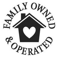 FAMILY OWNED & OPERATED