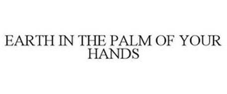 EARTH IN THE PALM OF YOUR HANDS