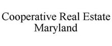 COOPERATIVE REAL ESTATE MARYLAND