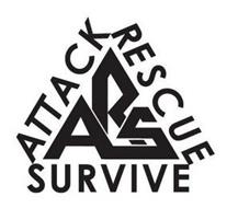 ATTACK RESCUE SURVIVE ARS