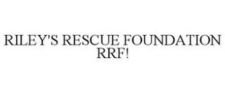 RILEY'S RESCUE FOUNDATION RRF!