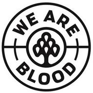 WE ARE BLOOD