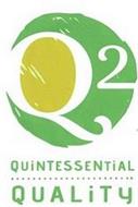 Q2 QUINTESSENTIAL QUALITY
