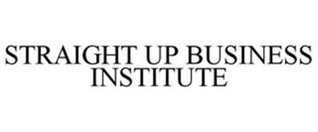 STRAIGHT UP BUSINESS INSTITUTE