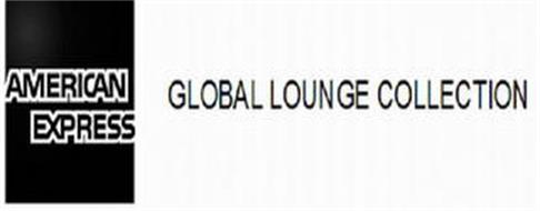 AMERICAN EXPRESS GLOBAL LOUNGE COLLECTION