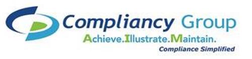 COMPLIANCY GROUP ACHIEVE.ILLUSTRATE.MAINTAIN. COMPLIANCE SIMPLIFIED