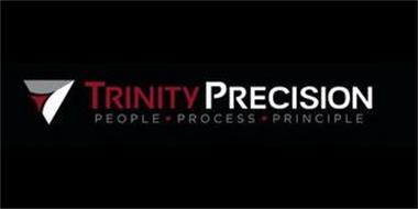 TRINITY PRECISION PEOPLE · PROCESS · PRINCIPLE