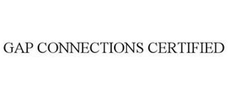 GAP CONNECTIONS CERTIFIED