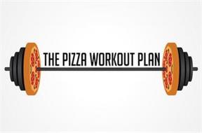 THE PIZZA WORKOUT PLAN