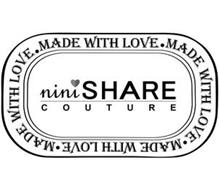 NINI SHARE COUTURE .MADE WITH LOVE.