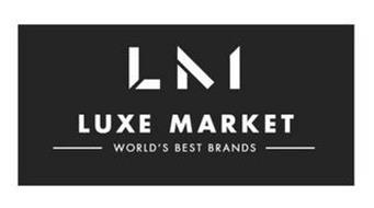 LM LUXE MARKET WORLD'S BEST BRANDS