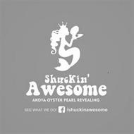 SHUCKIN' AWESOME AKOYA OYSTER PEARL REVEALING SEE WHAT WE DO!  /SHUCKINAWESOME