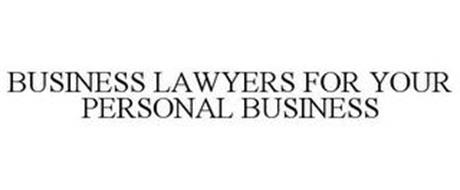 BUSINESS LAWYERS FOR YOUR PERSONAL BUSINESS