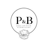 P&B POPPY AND BLOOM FLORISTRY