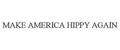 MAKE AMERICA HIPPY AGAIN