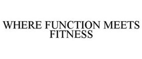 WHERE FUNCTION MEETS FITNESS