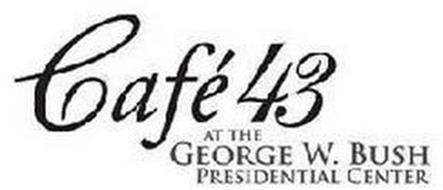 CAFÉ 43 AT THE GEORGE W. BUSH PRESIDENTIAL CENTER