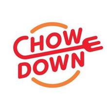 CHOW DOWN