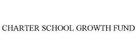 CHARTER SCHOOL GROWTH FUND