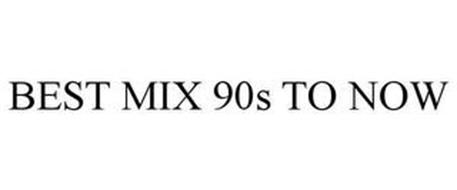 BEST MIX 90S TO NOW