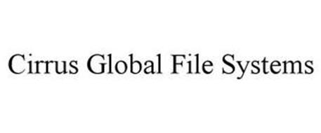 CIRRUS GLOBAL FILE SYSTEMS
