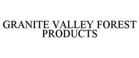 GRANITE VALLEY FOREST PRODUCTS