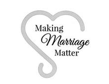 MAKING MARRIAGE MATTER