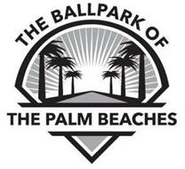THE BALLPARK OF THE PALM BEACHES