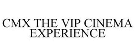 CMX THE VIP CINEMA EXPERIENCE