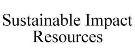 SUSTAINABLE IMPACT RESOURCES