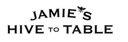 JAMIE'S HIVE TO TABLE