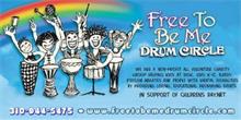 FREE TO BE ME DRUM CIRCLE WE ARE A NON-PROFIT ALL VOLUNTEER CHARITY GROUP HELPING KIDS AT RISK, KIDS K-12, ELDERS, PRISON INMATES AND PEOPLE WITH MENTAL DISABILITIES BY PROVIDING LOVING, EDUCATIONAL DRUMMING EVENTS. IN SUPPORT OF CHILDRENS DAY.NET 310-944-5475 · WWW.FREETOBEMEDRUMCIRCLE.COM