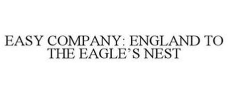 EASY COMPANY: ENGLAND TO THE EAGLE'S NEST