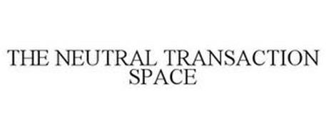 THE NEUTRAL TRANSACTION SPACE