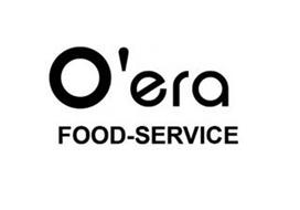 O'ERA FOOD-SERVICE