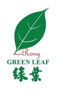 RONG GREEN LEAF