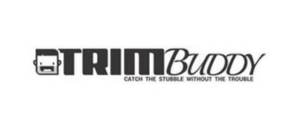 TRIM BUDDY CATCH THE STUBBLE WITHOUT THE TROUBLE