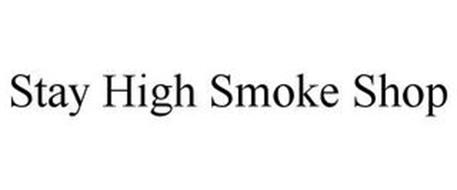 STAY HIGH SMOKE SHOP