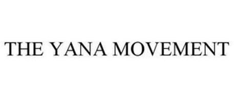 THE YANA MOVEMENT
