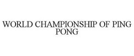 WORLD CHAMPIONSHIP OF PING PONG