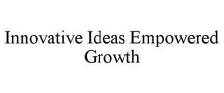 INNOVATIVE IDEAS EMPOWERED GROWTH