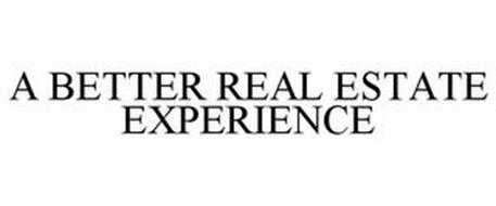 A BETTER REAL ESTATE EXPERIENCE