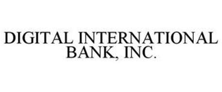 DIGITAL INTERNATIONAL BANK, INC.