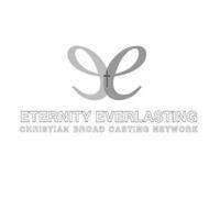 EE ETERNITY EVERLASTING CHRISTIAN BROAD CASTING NETWORK